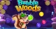 Bubble Woods